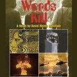 Words Kill, David Myles Robinson