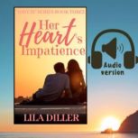Her Hearts Impatience, Lila Diller