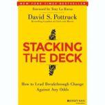 Stacking the Deck, David S. Pottruck