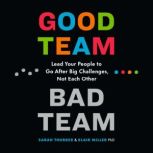 Good Team, Bad Team, Sarah Thurber