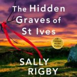The Hidden Graves of St Ives, Sally Rigby