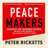 Peace Makers, Peter Ricketts