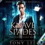 Knave of Spades, Tony Lee