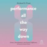 Performance All the Way Down, Richard O. Prum