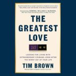The Greatest Love, Tim Brown