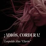 Adios, Cordera!, Leopoldo Alas