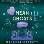 Mean Ghosts, Danielle Garrett