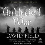 An Uncivil War, David Field