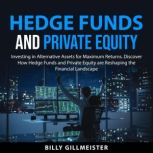 Hedge Funds and Private Equity, Billy Gillmeister