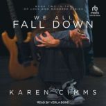 We All Fall Down, Karen Cimms