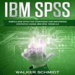 IBM SPSS, Walker Schmidt