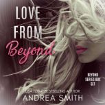 Love From Beyond, Andrea Smith