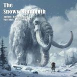 The Snowy Mammoth, Kelly Johnson