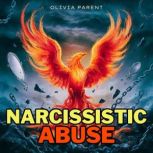 Narcissistic Abuse, Olivia Parent