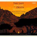 The Last Summer of the Death Warriors, Francisco Stork