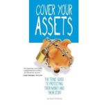 Cover Your Assets The Teens' Guide to Protecting Their Money and Their Stuff, Kara McGuire