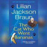 Cat Who Went Bananas, Lilian Jackson Braun