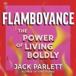 Flamboyance, Jack Parlett