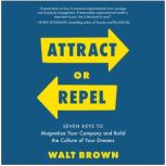 Attract or Repel, Walt Brown