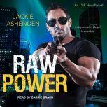 Raw Power, Jackie Ashenden