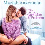 The Best Man Problem, Mariah Ankenman