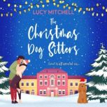 The Christmas Dog Sitters, Lucy Mitchell