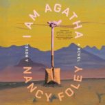 I Am Agatha, Nancy Foley