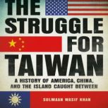 The Struggle for Taiwan, Sulmaan Wasif Khan