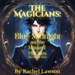 Blue Midnight and the Masked Chicken, Rachel Lawson