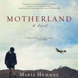 Motherland, Maria Hummel