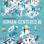 HumanCentered AI, Ben Shneiderman