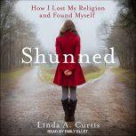 Shunned, Linda A. Curtis