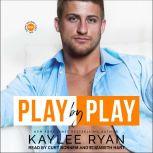 Play by Play, Kaylee Ryan