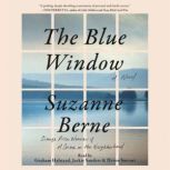 The Blue Window, Suzanne Berne