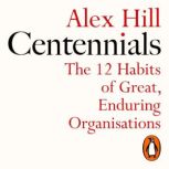 Centennials, Alex Hill