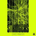 Stringers, Chris Panatier