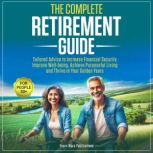 The Complete Retirement Guide for Peo..., Yearn More Publications