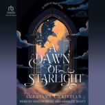 A Dawn of Starlight, Audriana Christian