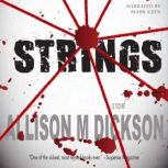 Strings, Allison M. Dickson