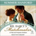 Mr. Darcyas Matchmaker, Summer Hanford