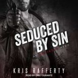 Seduced By Sin, Kris Rafferty