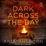 Dark Across the Bay, Ania Ahlborn