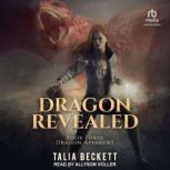 Dragon Revealed, Talia Beckett