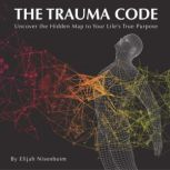 The Trauma Code, Elijah Nisenboim