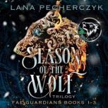 Season of the Wolf, Lana Pecherczyk