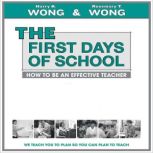 The First Days of School How to Be a..., Harry K. Wong