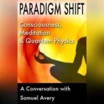 Paradigm Shift, Samuel Avery