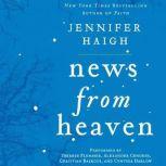 News from Heaven The Bakerton Stories, Jennifer Haigh