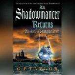 The Shadowmancer Returns: The Curse of Salamander Street, G. P. Taylor