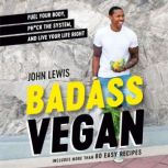 Badass Vegan, John Lewis